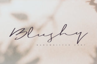 Blushy: A Handwritten Font for Campaigns
